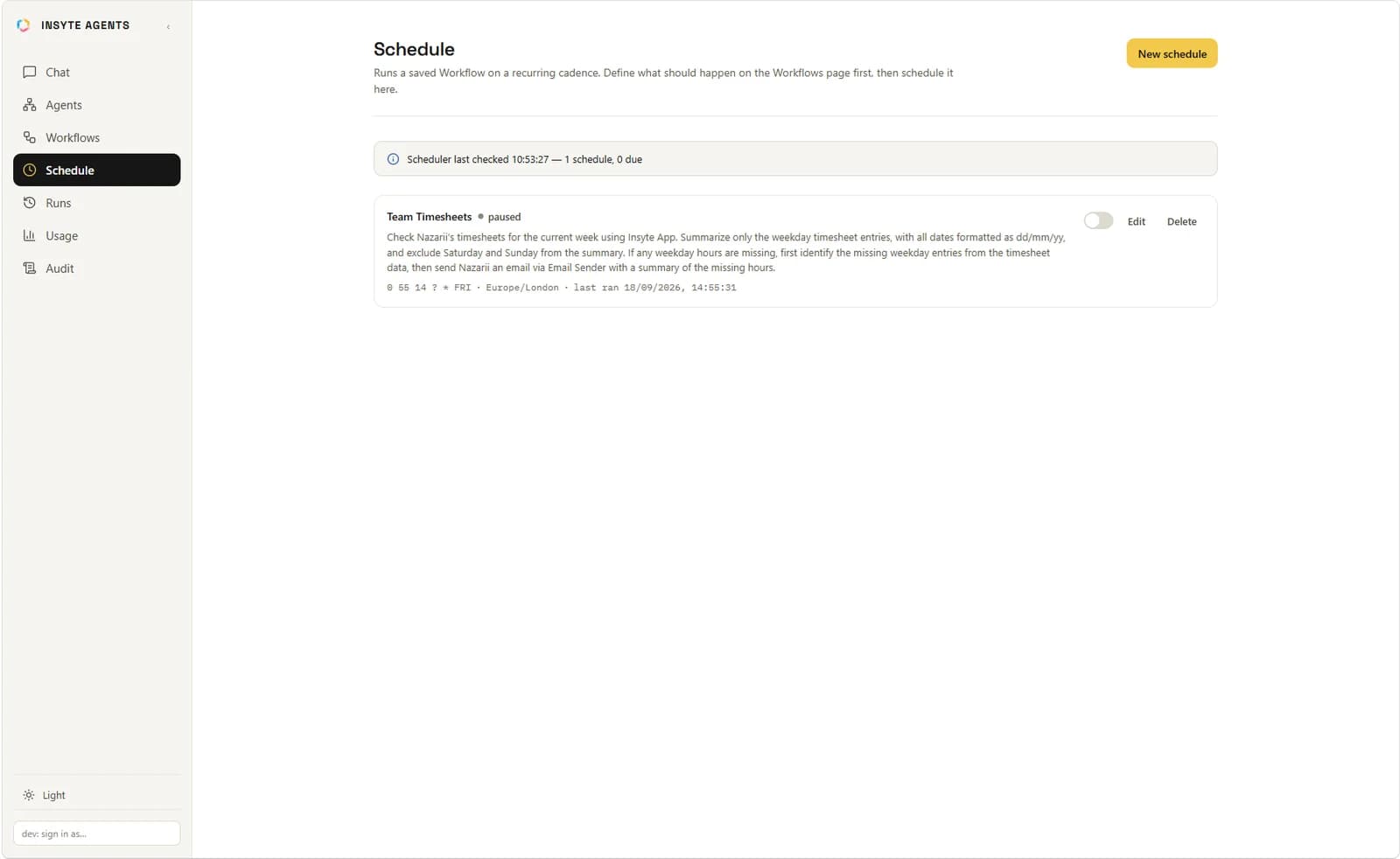The schedule page: a saved workflow set to run on a recurring cadence, with a switch to pause it and a note that the scheduler checked recently